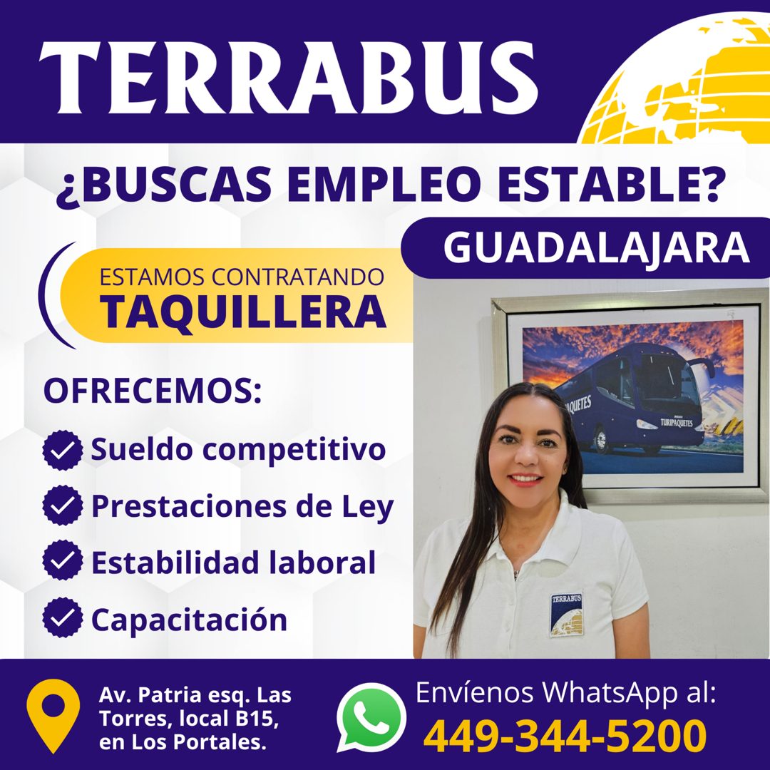 Banner del anuncio de la vacante: TERRABUS · ¿BUSCAS EMPLEO ESTABLE? · GUADALAJARA · ESTAMOS CONTRATANDO · TAQUILLERA · OFRECEMOS: · TURIPA QUIETES · Sueldo competitivo · Pre