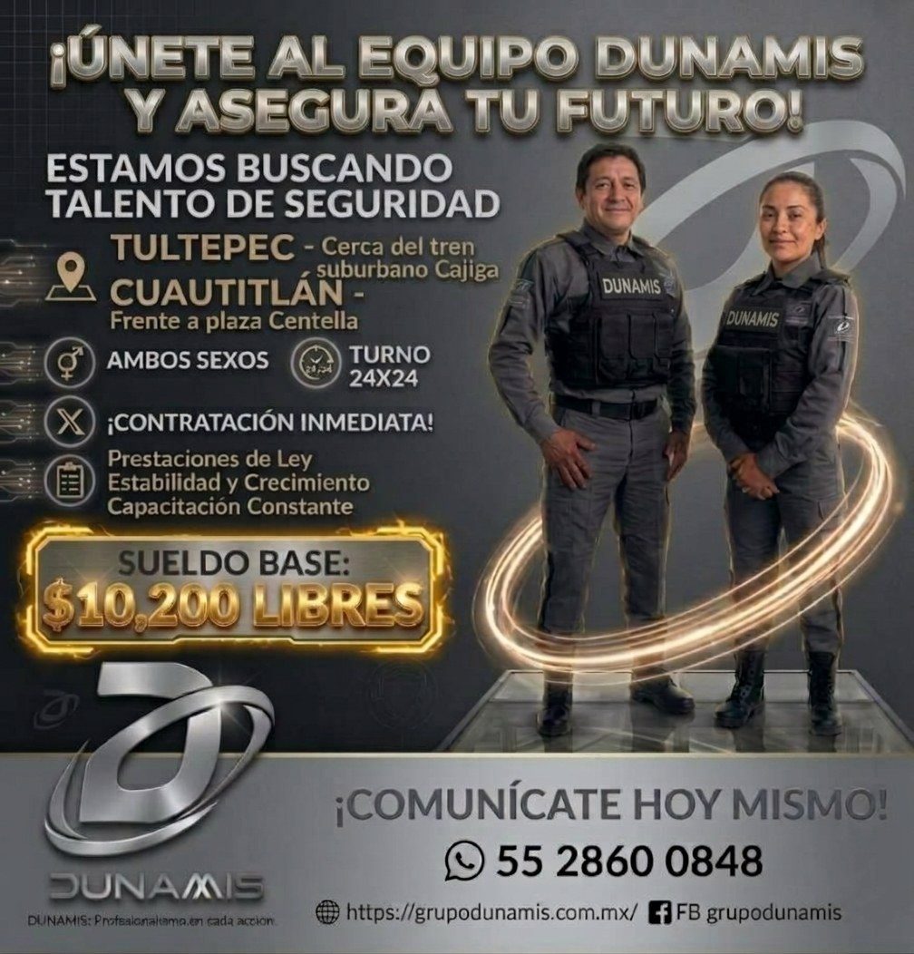 Banner del anuncio de la vacante: ¡ÚNETE AL EQUIPO DUNAMIS · Y ASEGURA TU FUTURO! · ESTAMOS BUSCANDO · TALENTO DE SEGURIDAD · TULTEPEC - Cerca del tren · suburbano Cajiga · C