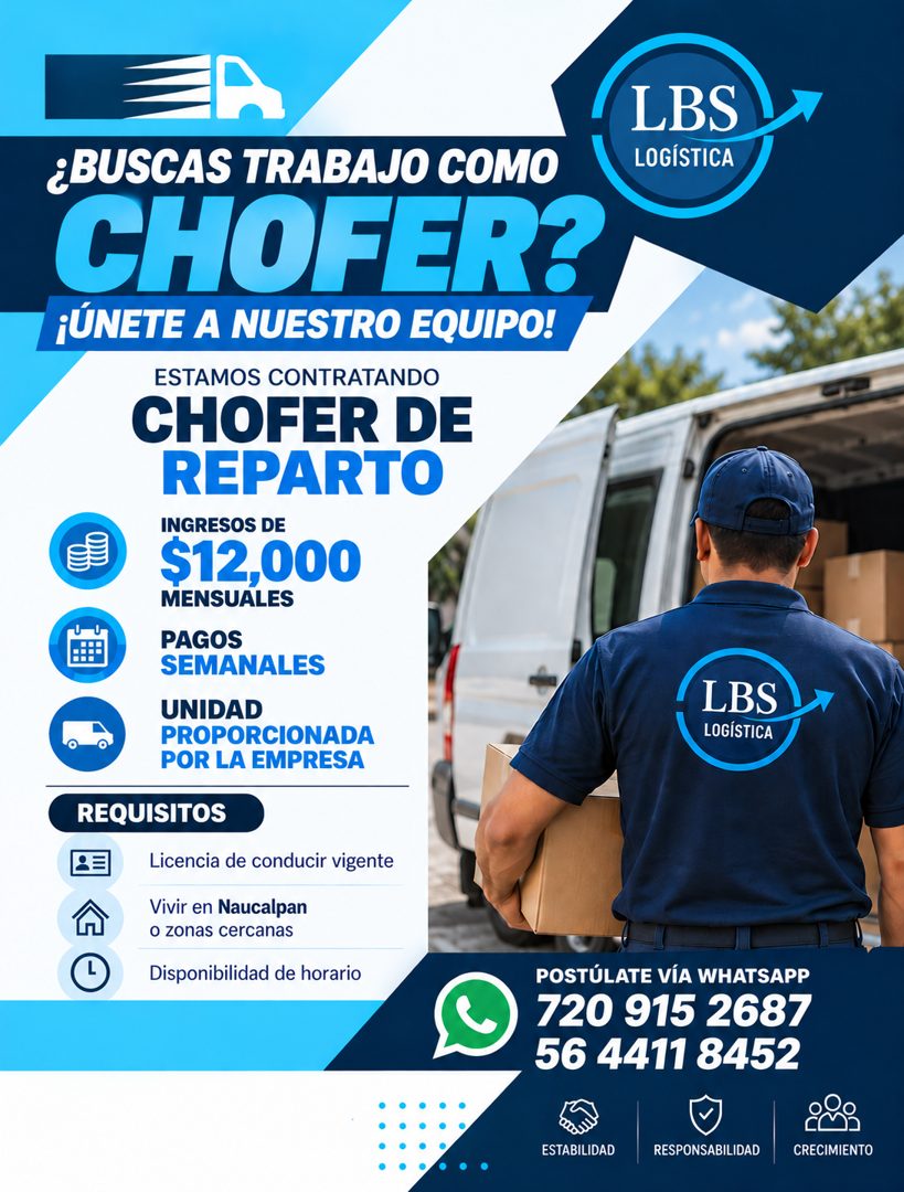 Banner del anuncio de la vacante: LBS · LOGÍSTICA · ¿BUSCAS TRABAJO COMO · CHOFER? · ¡ÚNETE A NUESTRO EQUIPO! · ESTAMOS CONTRATANDO · CHOFER DE · REPARTO · INGRESOS DE · $12,