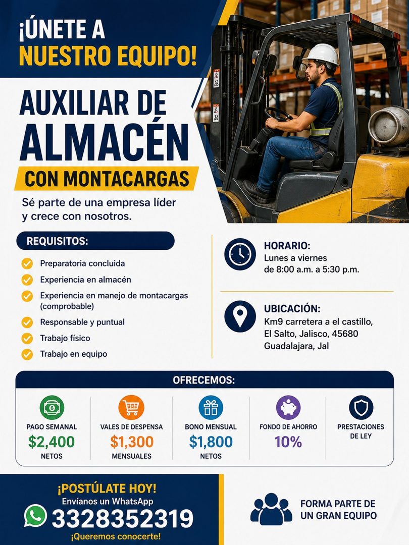 Banner del anuncio de la vacante: ¡ÚNETE A · NUESTRO EQUIPO! · AUXILIAR DE · ALMACÉN · CON MONTACARGAS · Sé parte de una empresa líder · y crece con nosotros. · REQUISITOS: ·