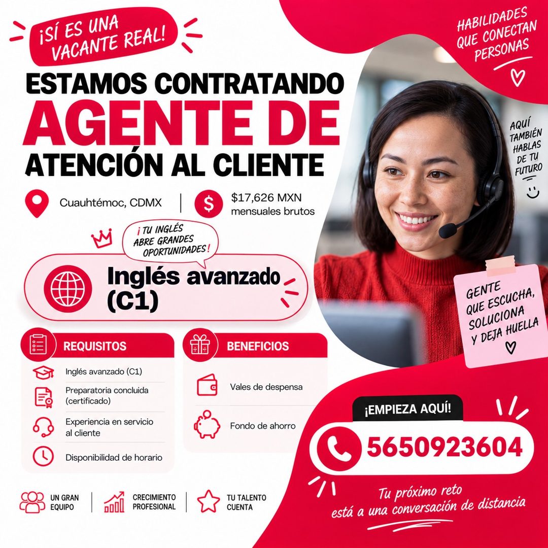 Banner del anuncio de la vacante: iSÍ ES UNA · VACANTE REAL! · ESTAMOS CONTRATANDO · AGENTE DE · ATENCIÓN AL CLIENTE · Cuauhtémoc, CDMX · $ · $17,626 MXN · mensuales brutos ·