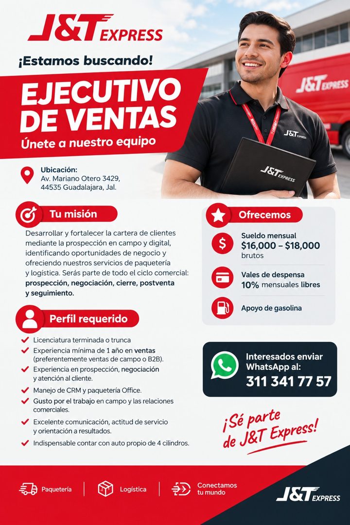 Banner del anuncio de la vacante: J &TEXPRESS · ¡Estamos buscando! · EJECUTIVO · DE VENTAS · Únete a nuestro equipo · Ubicación: · Av. Mariano Otero 3429, · 44535 Guadalajara