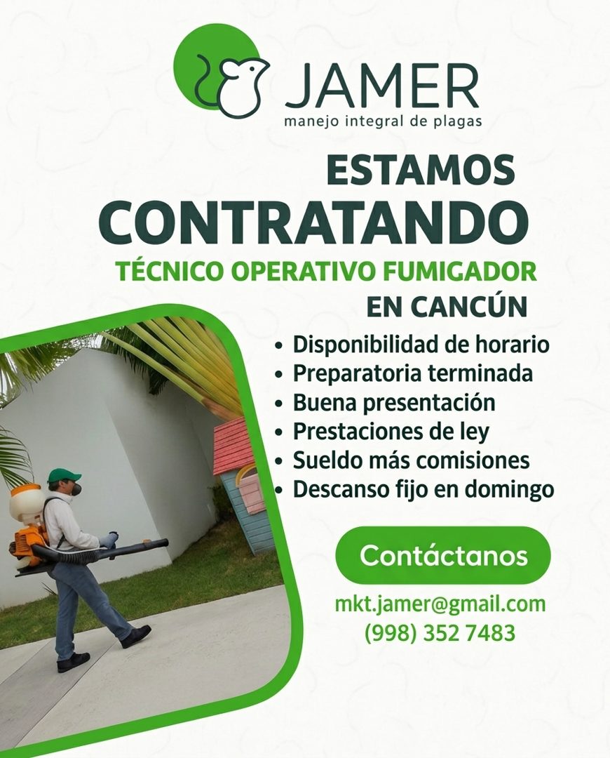 Banner del anuncio de la vacante: JAMER · manejo integral de plagas · ESTAMOS · CONTRATANDO · TÉCNICO OPERATIVO FUMIGADOR · EN CANCÚN · • Disponibilidad de horario · • Prepar