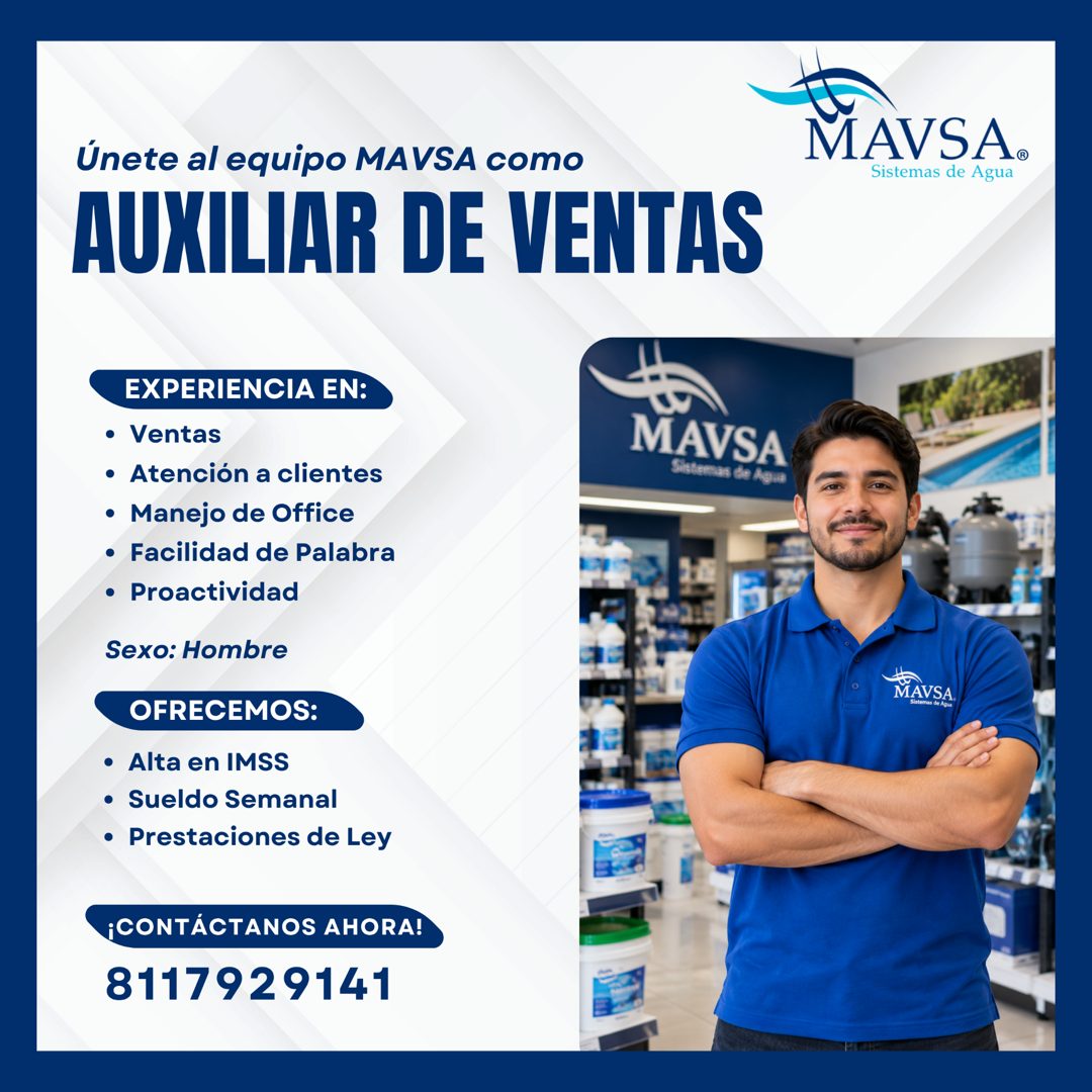 Banner del anuncio de la vacante: Únete al equipo MAVSA como · AUXILIAR DE VENTAS · MAVSA® · Sistemas de Agua · EXPERIENCIA EN: · • Ventas · • Atención a clientes · • Manejo 