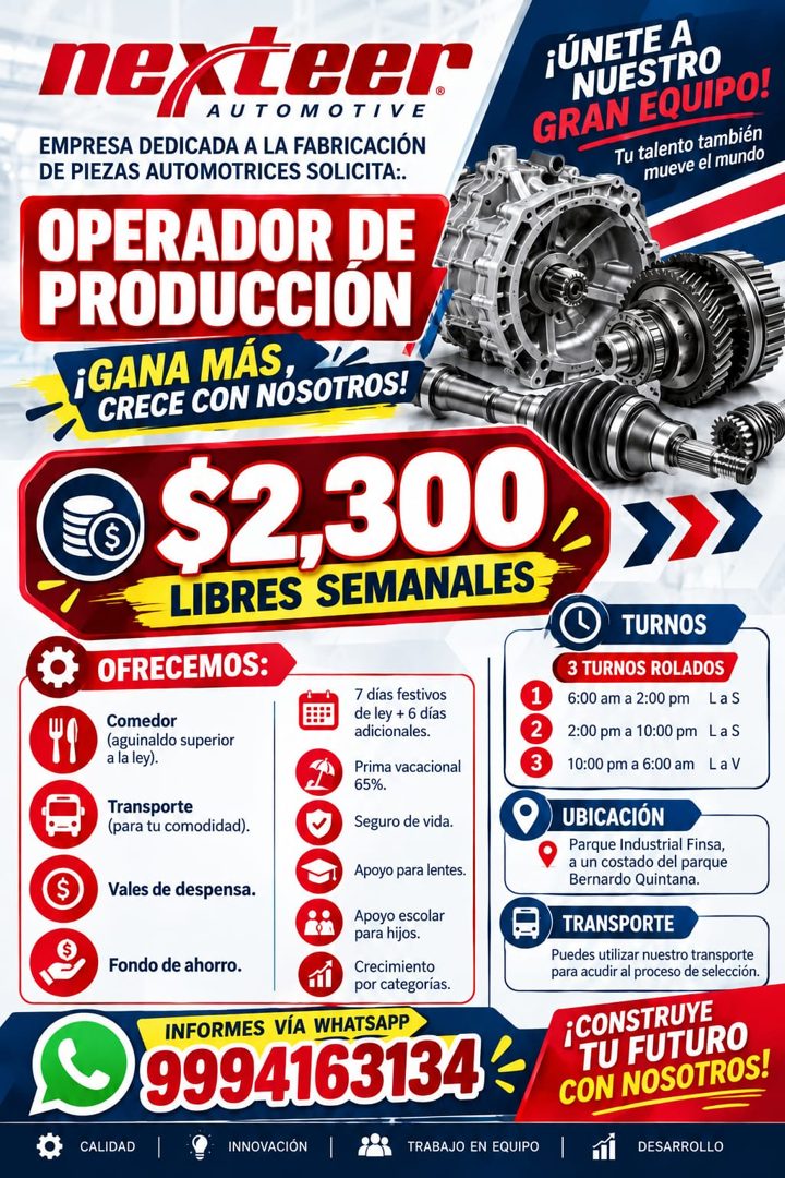 Banner del anuncio de la vacante: nexteer · AUTOMOTIVE · EMPRESA DEDICADA A LA FABRICACIÓN · DE PIEZAS AUTOMOTRICES SOLICITA: · OPERADOR DE · PRODUCCION · ¡GANA MAS, · CRECE 