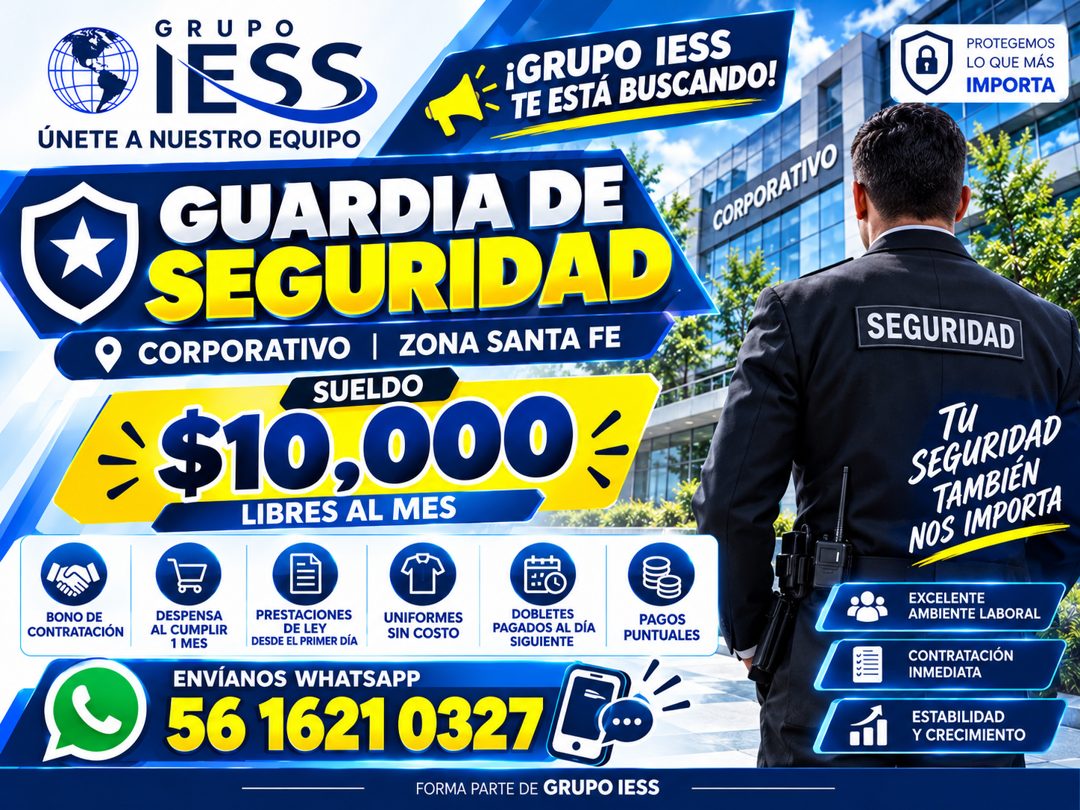 Banner del anuncio de la vacante: GRUP · IESS · -¡GRUPO IESS · •TE ESTA BUSCANDO! · ÚNETE A NUESTRO EQUIPO · GUARDIA DE · CORPORATIVO · SEGURIDAD · CORPORATIVO | ZONA SANTA F