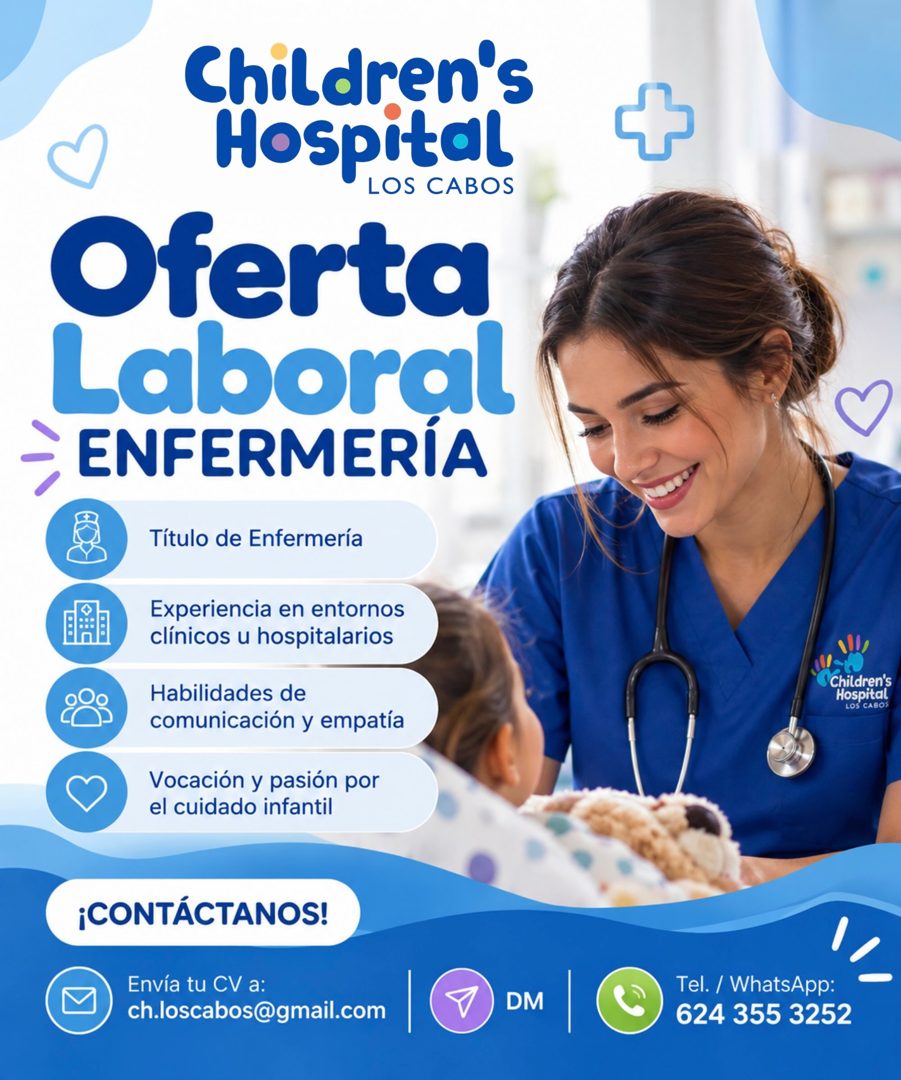 Banner del anuncio de la vacante: Children's · Hospital · LOS CABOS · Oferta · Laboral · ENFERMERÍA · Título de Enfermería · Experiencia en entornos · clínicos u hospitalario