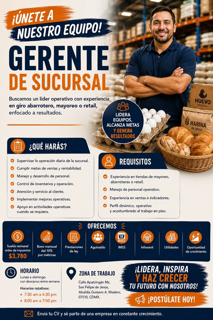 Banner del anuncio de la vacante: ¡ÚNETE A · NUESTRO EQUIPO! · GERENTE · DE SUCURSAL · Buscamos un líder operativo con experiencia · en giro abarrotero, mayoreo o retail, · e