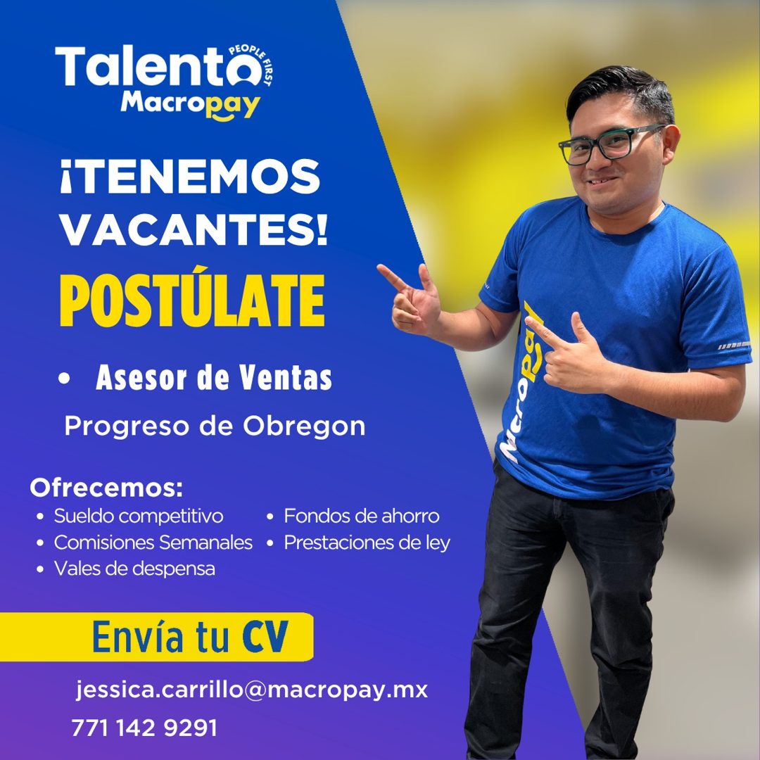 Banner del anuncio de la vacante: Talenta · acropay · ¡TENEMOS · VACANTES! · POSTÚLATE · • Asesor de Ventas · Progreso de Obregon · Ofrecemos: · • Sueldo competitivo · • Fond