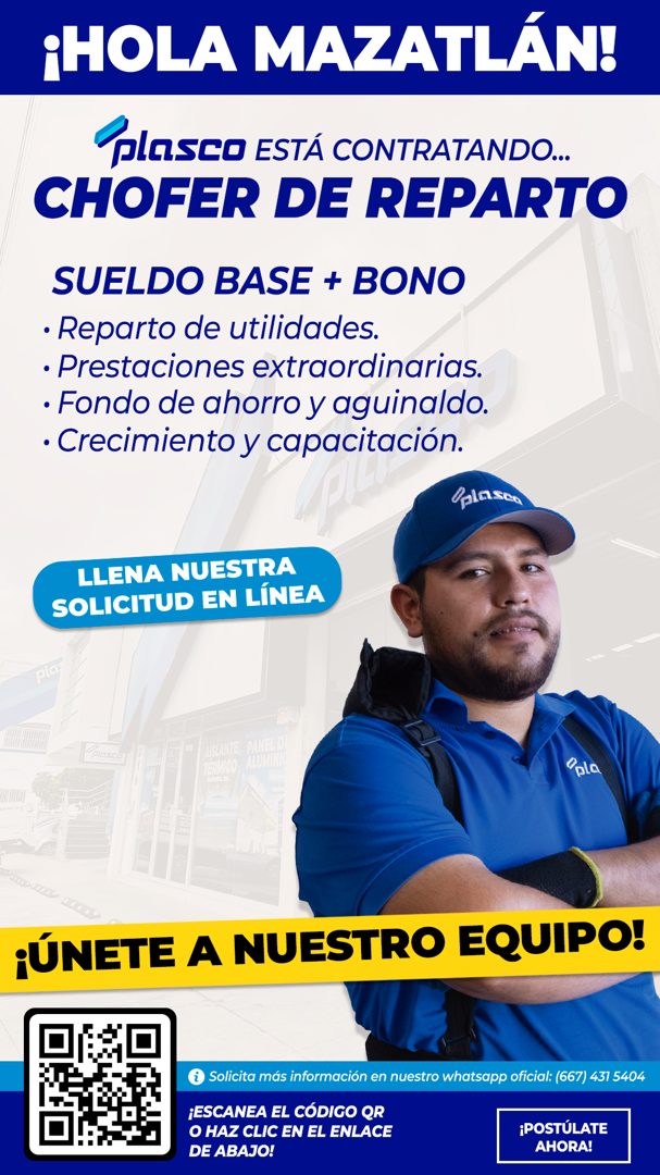 Banner del anuncio de la vacante: ¡HOLA MAZATLÁN! · PlaSCO ESTÁ CONTRATANDO.... · CHOFER DE REPARTO · SUELDO BASE + BONO · • Reparto de utilidades. · • Prestaciones extraordi