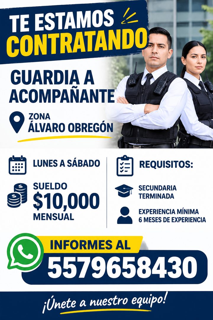 Banner del anuncio de la vacante: TE ESTAMOS ‹ · CONTRATANDO · GUARDIA A · ACOMPAÑANTE · ZONA · ÁLVARO OBREGÓN · LUNES A SÁBADO · REQUISITOS: · SUELDO · SEN0,000 · SECUNDARIA