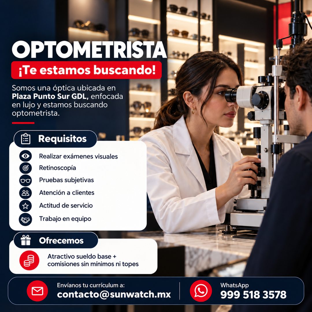 Banner del anuncio de la vacante: OPTOMETRISTA · ¡Te estamos buscando! · Somos una óptica ubicada en · Plaza Punto Sur GDL, enfocada · en lujo y estamos buscando · optometris