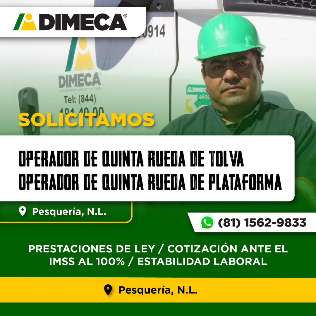 Banner del anuncio de la vacante: IP DIMECA® · J914 · DIMECA · DISTRIBUIDORA DE METALES Y CARTONES · Tel: (844) · SOLICItAMOS · IA DIMEC. · AÑOS · OPERADOR DE QUINTA RUEDA DE