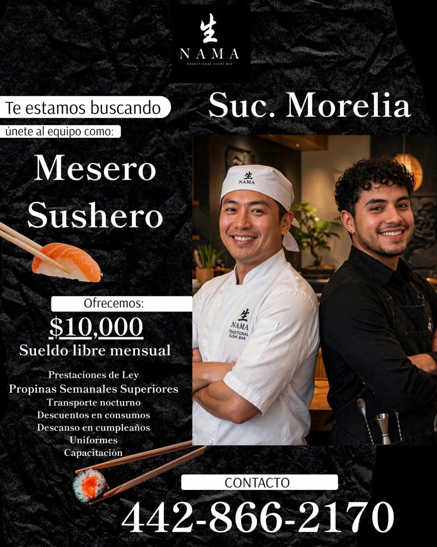 Banner del anuncio de la vacante: NAMA · Te estamos buscando · únete al equipo como: · Mesero · Sushero · Suc. Morelia · NAMA · Ofrecemos: · $10,000 · Sueldo libre mensual · 