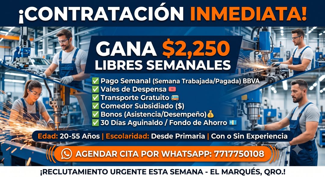 Banner del anuncio de la vacante: ¡CONTRATACIÓN INMEDIATA! · GANA $2,250 · LIBRES SEMANALES · Pago Semanal (Semana Trabajada/Pagada) BBVA · v Vales de Despensa · V Transporte