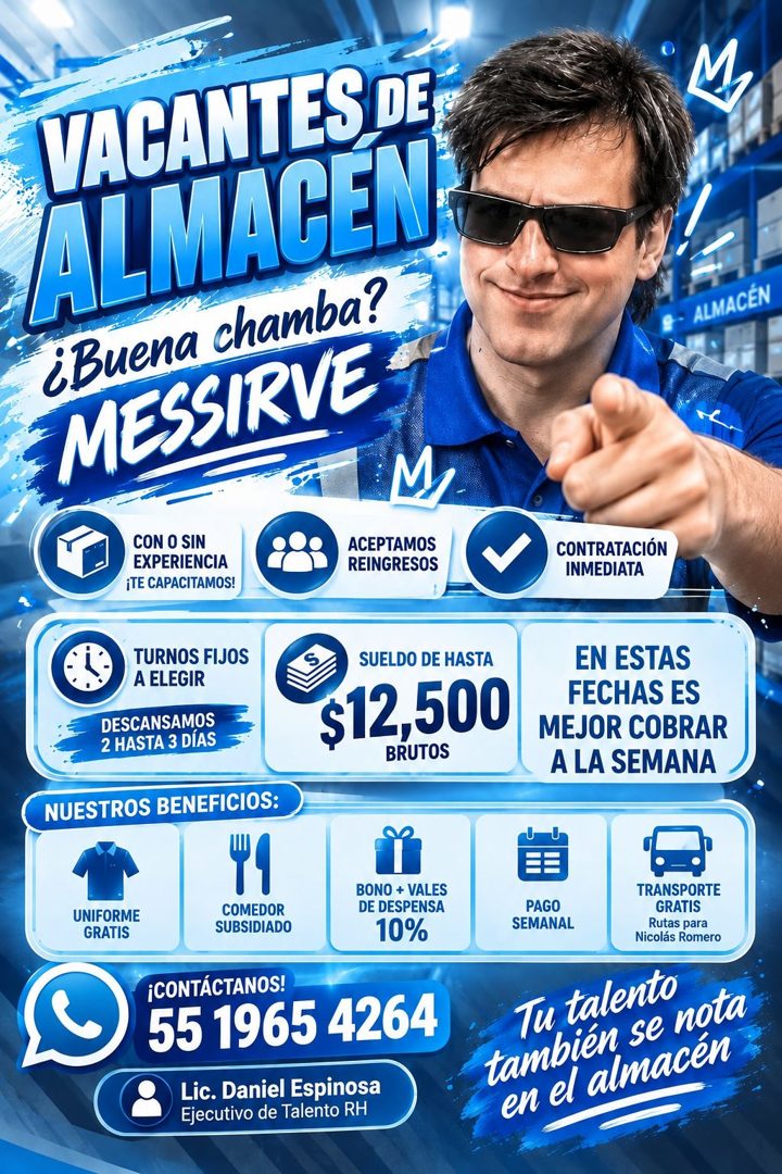 Banner del anuncio de la vacante: VACANTES DE · ALMACEN · ¿Buena chamba? · MESSIRVE · M · ALMACÉN · CON O SIN · EXPERIENCIA · ¡TE CAPACITAMOS! · ACEPTAMOS · REINGRESOS · CONT