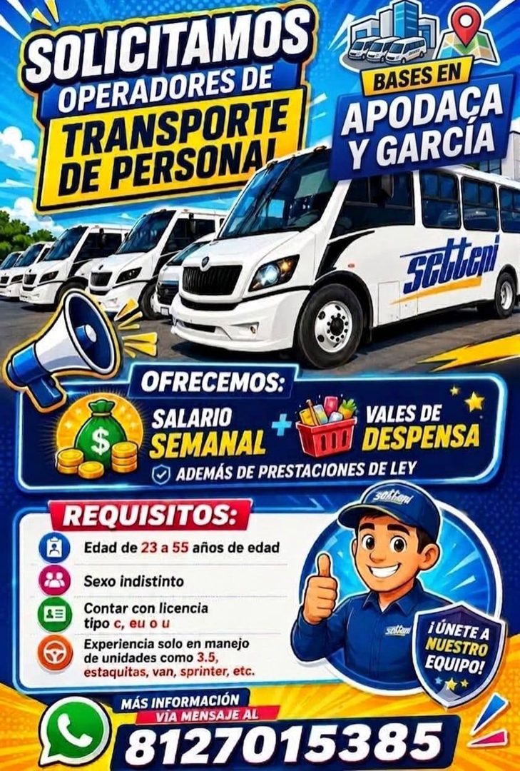Banner del anuncio de la vacante: SOLICITAMOS · OPERADORES DE · TRANSPORTE · DE PERSONA! · BASES EN · APODAÇA · Y GARCIA · $ · OFRECEMOS: · SALARIO · SEMANAL +* · VALES DE · 