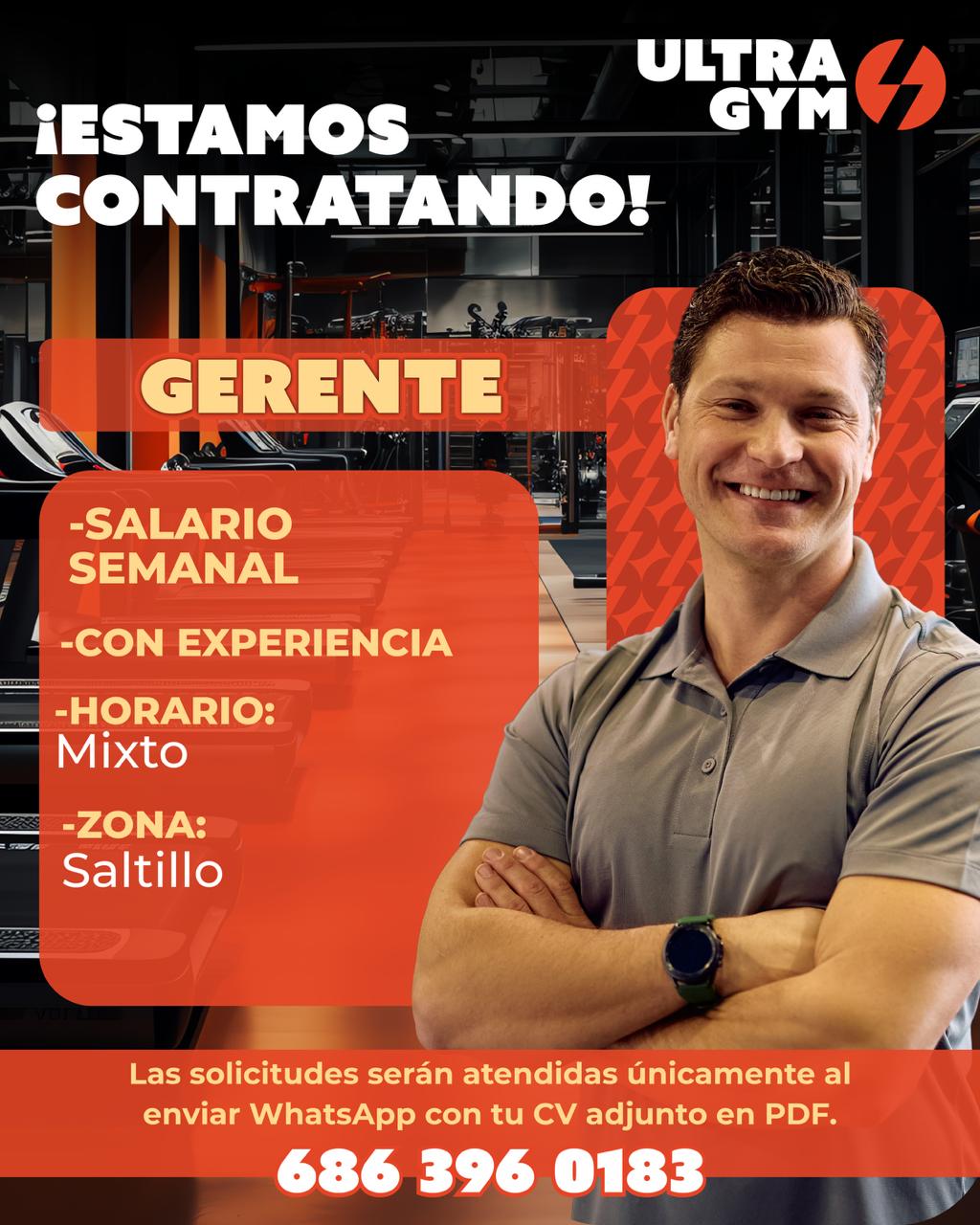 Banner del anuncio de la vacante: ULTRA · GYM · ¡ESTAMOS · CONTRATANDO! · GERENTE · -SALARIO · SEMANAL · -CON EXPERIENCIA · -HORARIO: · Mixto · -ZONA: · Saltillo · Las solici