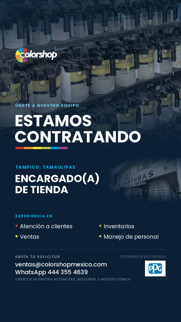 Banner del anuncio de la vacante: colorshop · M108 · ÚNETE A NUESTRO EQUIPO · ESTAMOS · CONTRATANDO · TAMPICO, TAMAULIPAS · ENCARGADO(A) · DE TIENDA · PINTURAS · UNTURASL · •