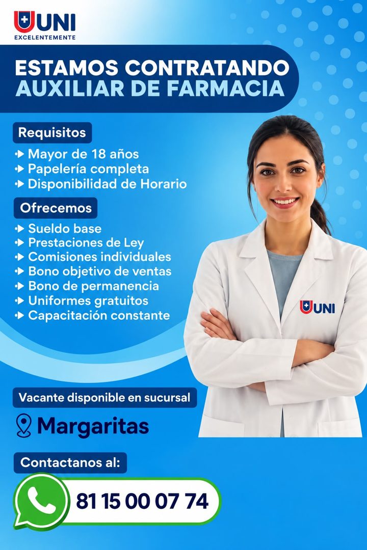 Banner del anuncio de la vacante: + UNI · EXCELENTEMENTE · ESTAMOS CONTRATANDO · AUXILIAR DE FARMACIA · Requisitos · • Mayor de 18 años · • Papelería completa · • Disponibili