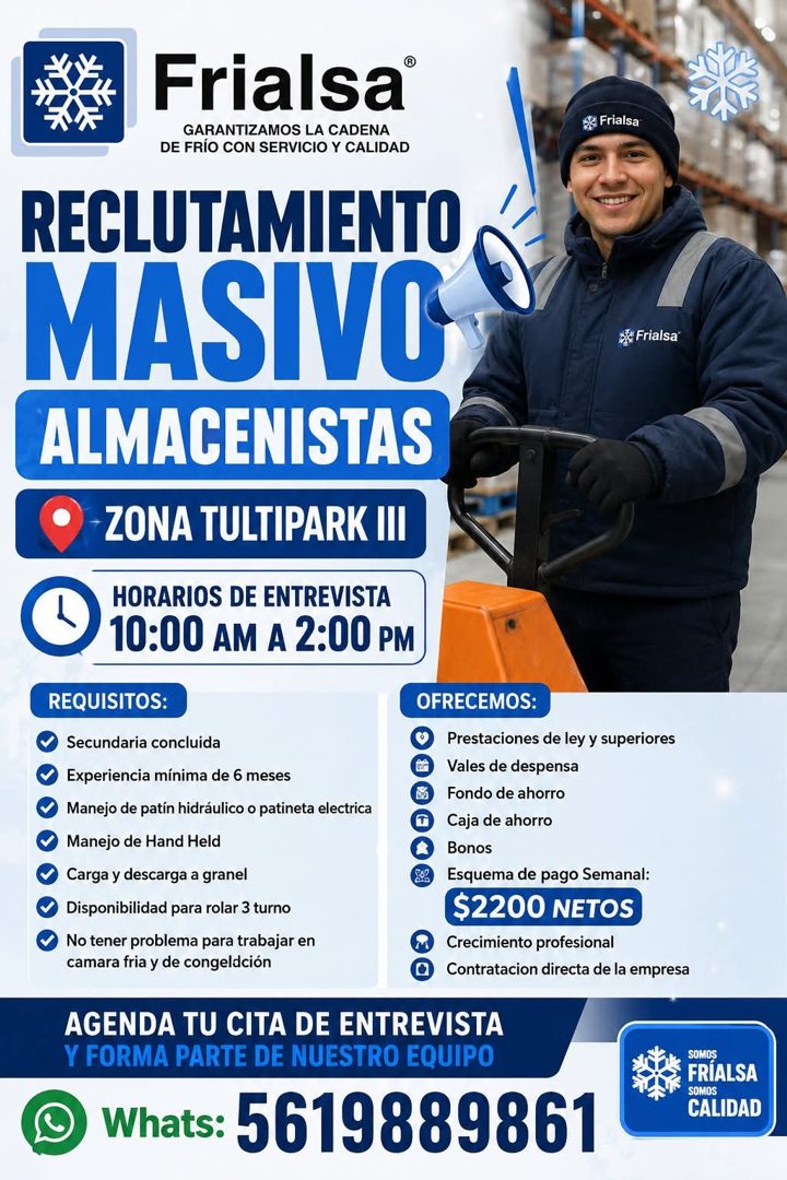 Banner del anuncio de la vacante: Frialsa® · GARANTIZAMOS LA CADENA · DE FRÍO CON SERVICIO Y CALIDAD · RECLUTAMIENTO · MASIVO · ALMACENISTAS · ZONA TULTIPARK III · * Frialsa 