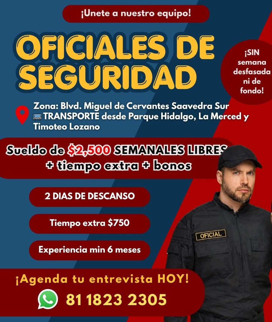 Banner del anuncio de la vacante: ¡Unete a nuestro equipo! · OFICIALES DE · SEGURIDAD · Zona: Blvd. Miguel de Cervantes Saavedra Sur · a TRANSPORTE desde Parque Hidalgo, La M