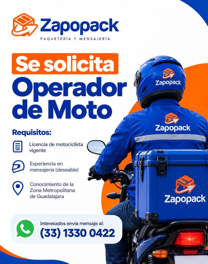 Banner del anuncio de la vacante: Zapopack · PAQUETERÍA Y MENSAJERÍA · Se solicita · Operador · de Moto · Requisitos: · Licencia de motociclista · vigente · Experiencia en · 