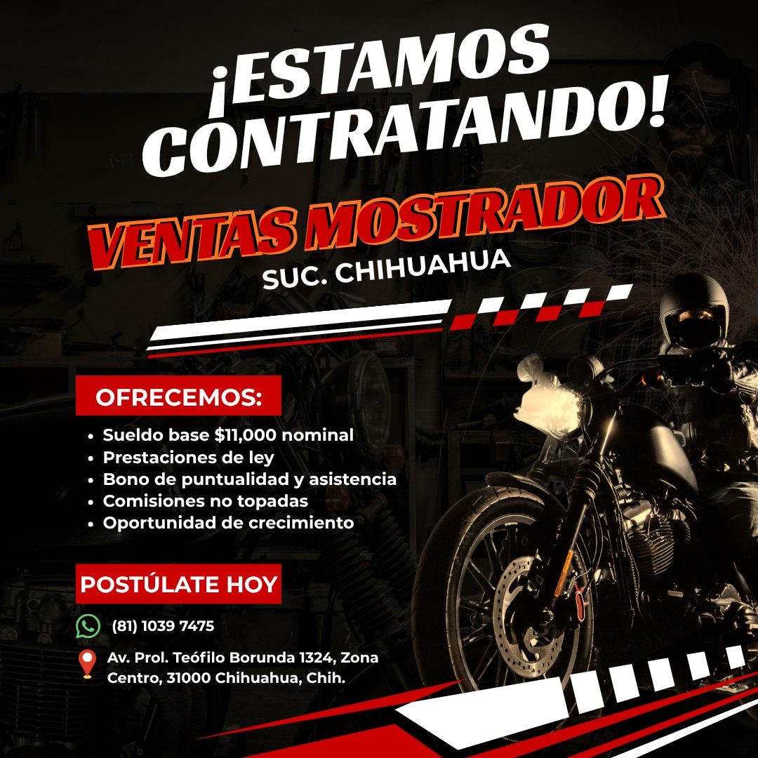 Banner del anuncio de la vacante: ¡ESTAMOS · CONTRATANDO! · VENTAS MOSTRADOR · SUC. CHIHUAHUA · OFRECEMOS: · • Sueldo base $11,000 nominal · • Prestaciones de ley · • Bono de