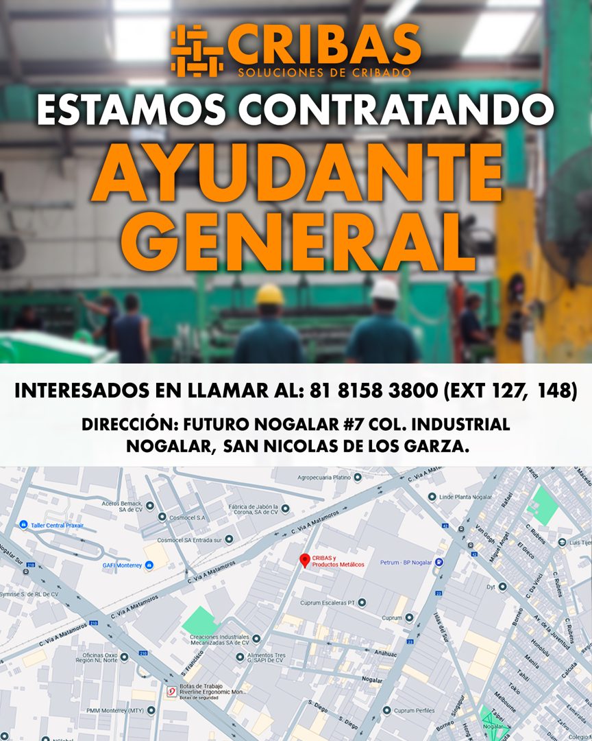 Banner del anuncio de la vacante: F CRIBAS · SOLUCIONES DE CRIBADO · ESTAMOS CONTRATANDO · AYUDANTE · GENERAL · INTERESADOS EN LLAMAR AL: 81 8158 3800 (EXT 127, 148) · DIRECC