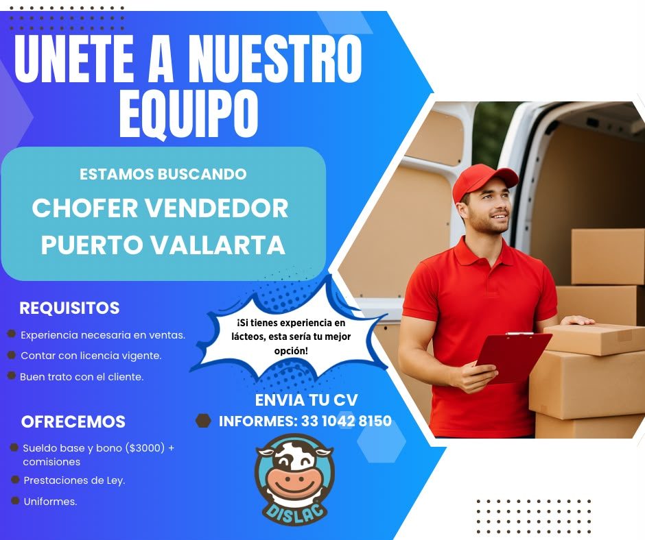 Banner del anuncio de la vacante: UNETE A NUESTRO · EQUIPO · ESTAMOS BUSCANDO · CHOFER VENDEDOR · PUERTO VALLARTA · REQUISITOS · Experiencia necesaria en ventas. · Contar con