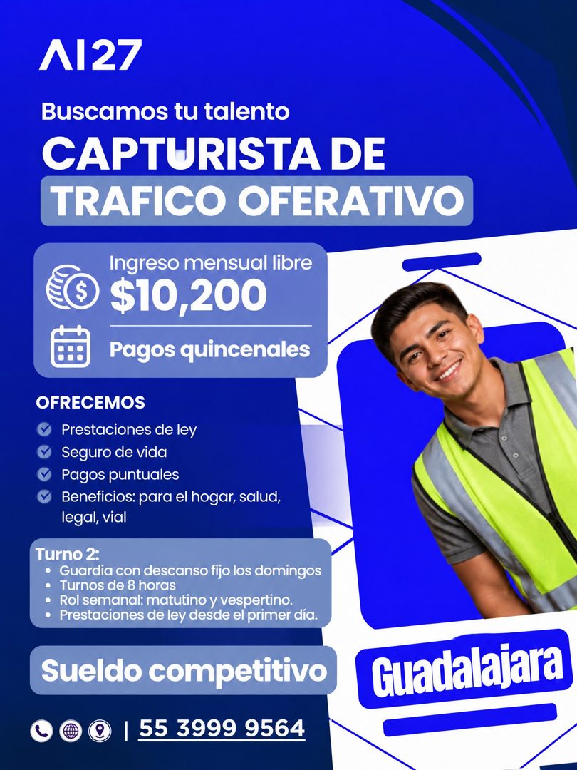 Banner del anuncio de la vacante: ЛI27 · Buscamos tu talento · CAPTURISTA DE · TRAFICO OFERATIVO · Ingreso mensual libre · $10,200 · Pagos quincenales · OFRECEMOS · Prestacio