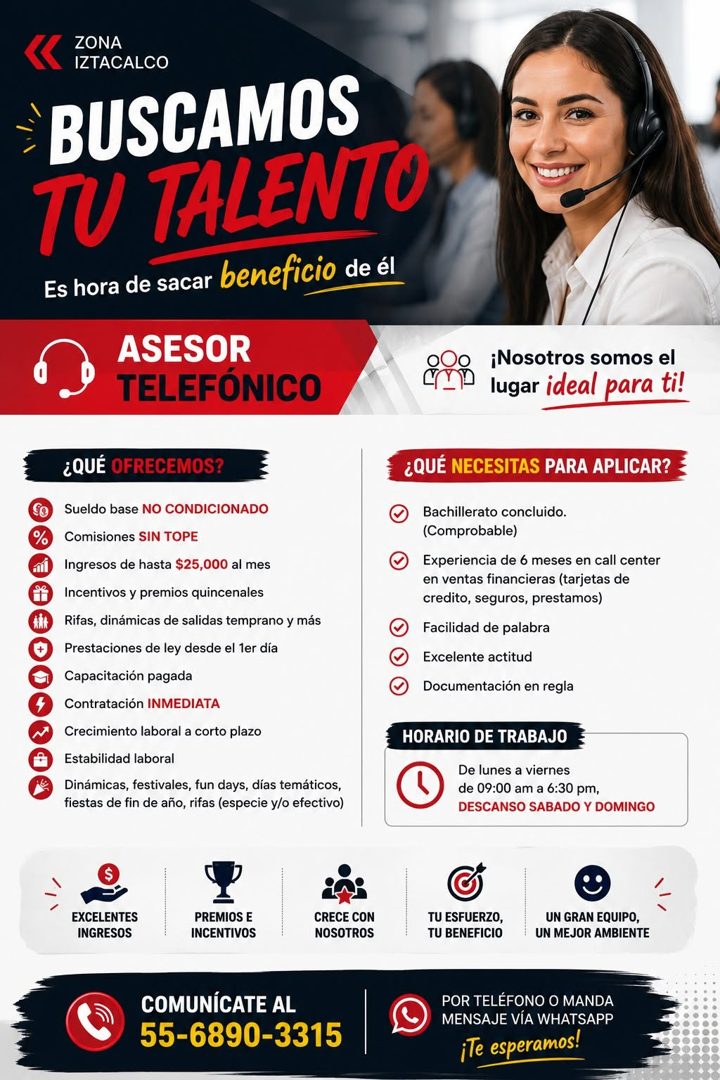 Banner del anuncio de la vacante: ZONA · IZTACALCO · - BUSCAMOS · TU TALENTO · Es hora de sacar beneficio de él · ASESOR · TELEFÓNICO · ¡Nosotros somos el · lugar ideal para 