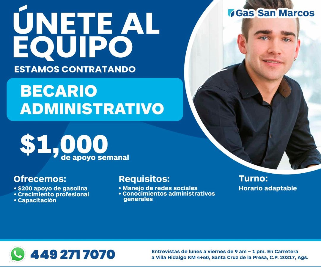 Banner del anuncio de la vacante: ÚNETE AL · EQUIPO · ESTAMOS CONTRATANDO · BECARIO · ADMINISTRATIVO · (Gas San Marcos · $1,00 0m n · Ofrecemos: · • $200 apoyo de gasolina · 