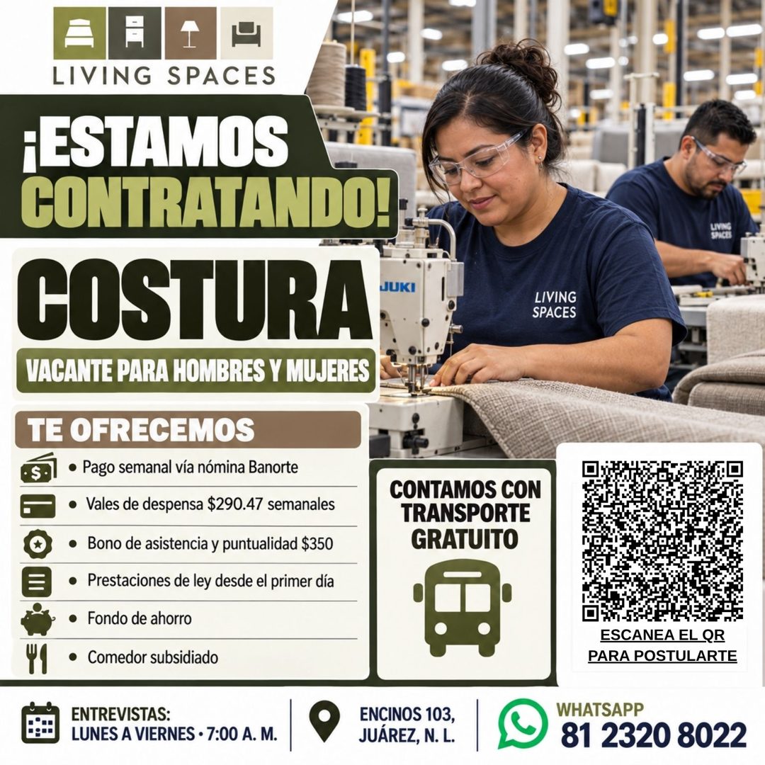 Banner del anuncio de la vacante: LIVING SPACES · ¡ESTAMOS · CONTRATANDO!: · COSTURA · JUKI · VACANTE PARA HOMBRES Y MUJERES · TE OFRECEMOS · • Pago semanal vía nómina Banort
