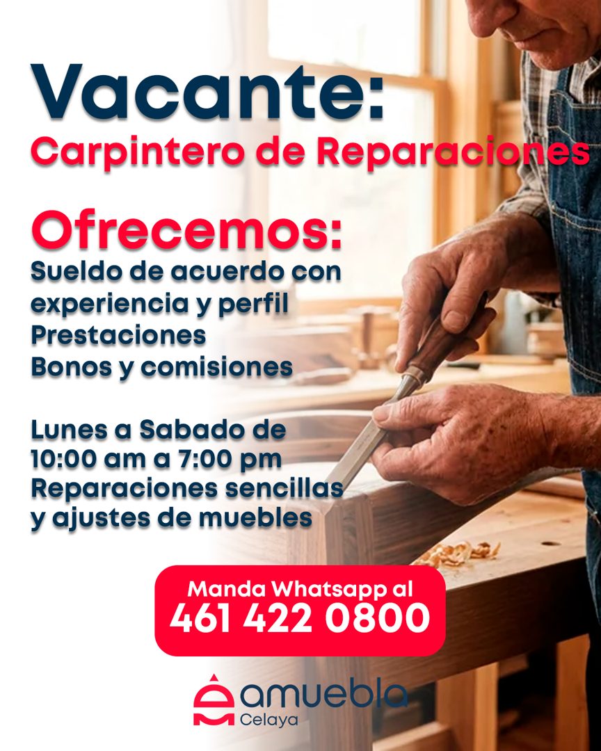 Banner del anuncio de la vacante: Vacante: · Carpintero de Reparaciolles · Ofrecemos: · Sueldo de acuerdo con · experiencia y perfil · Prestaciones · Bonos y comisiones · Lun