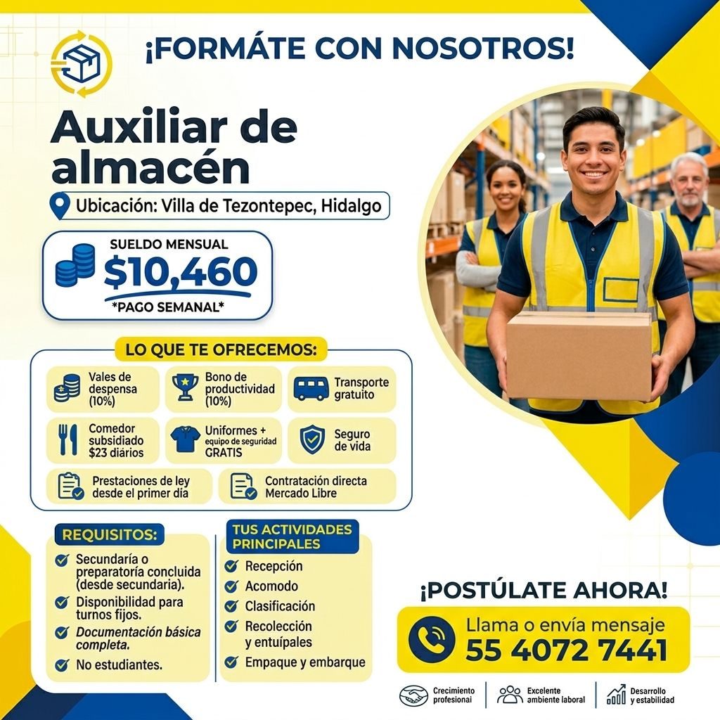 Banner del anuncio de la vacante: ¡FORMÁTE CON NOSOTROS! · Auxiliar de · almacén · • Ubicación: Villa de Tezontepec, Hidalgo · SUELDO MENSUAL · $10,460 · *PAGO SEMANAL* · Val