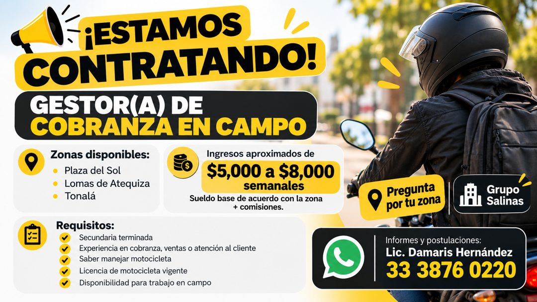 Banner del anuncio de la vacante: ¡ESTAMOS · CONTRATANDO! · GESTOR(A) DE · COBRANZA EN CAMPO · Zonas disponibles: · Plaza del Sol · Lomas de Atequiza · Tonalá · Ingresos apro