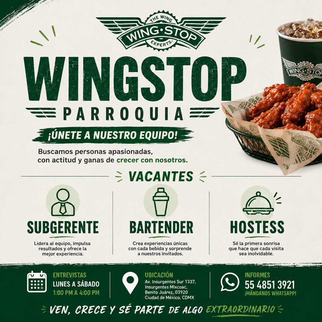 Banner del anuncio de la vacante: THE WING · NING • STOP · EXPERTS® · WINGSTOP · *PARROQUIAZ · ¡ÚNETE A NUESTRO EQUIPO! · Buscamos personas apasionadas, · con actitud y ganas