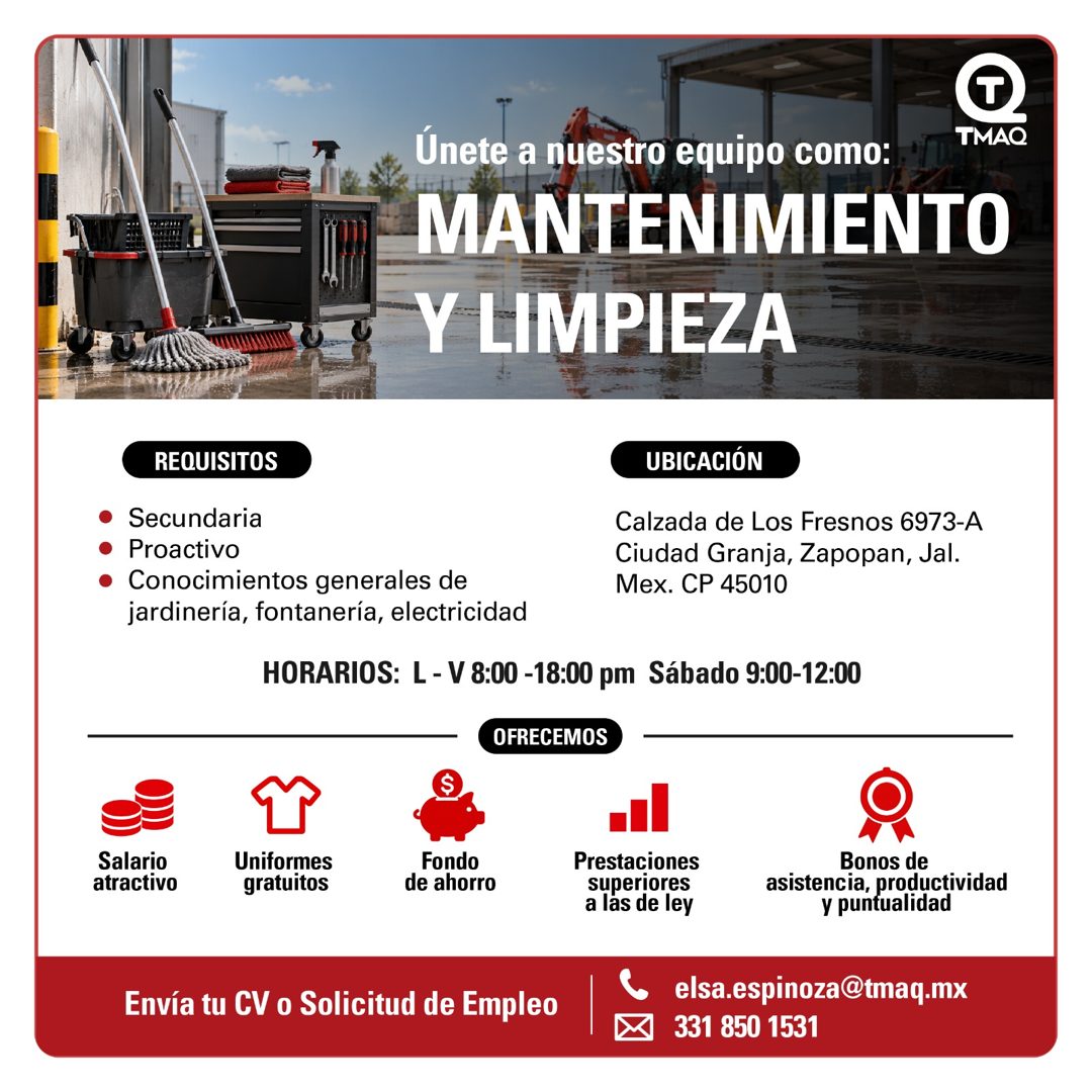 Banner del anuncio de la vacante: Únete a nuestro equipo como: · TMAQ · MANTENIMIENTO · Y LIMPIEZA · REQUISITOS · • Secundaria · • Proactivo · • Conocimientos generales de · 