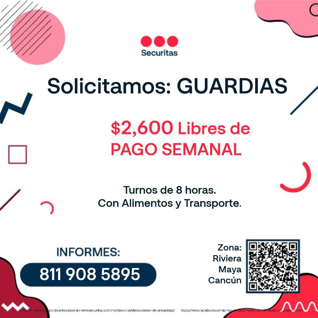 Banner del anuncio de la vacante: Securitas · Solicitamos: GUARDIAS · $2,600 Libres de · PAGO SEMANAL · Turnos de 8 horas. · Con Alimentos y Transporte. · INFORMES: · 811 908
