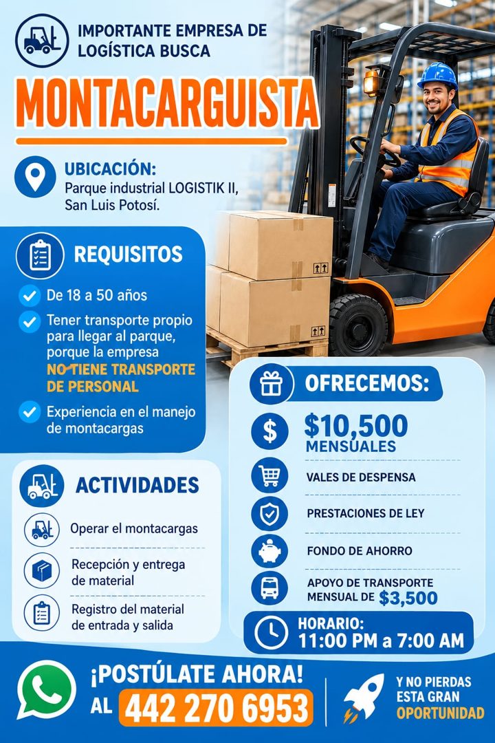 Banner del anuncio de la vacante: IMPORTANTE EMPRESA DE · LOGÍSTICA BUSCA · MONTACARGUISTA · UBICACIÓN: · Parque industrial LOGISTIK II, · San Luis Potosí. · V · REQUISITOS ·