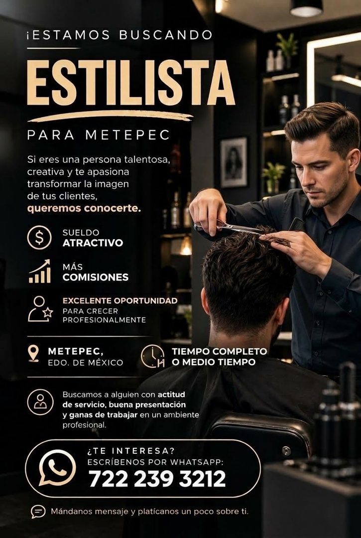 Banner del anuncio de la vacante: ¡ESTAMOS BUSCANDO · ESTILISTA · PARA METEPEC · Si eres una persona talentosa, · creativa y te apasiona · transformar la imagen · de tus clie