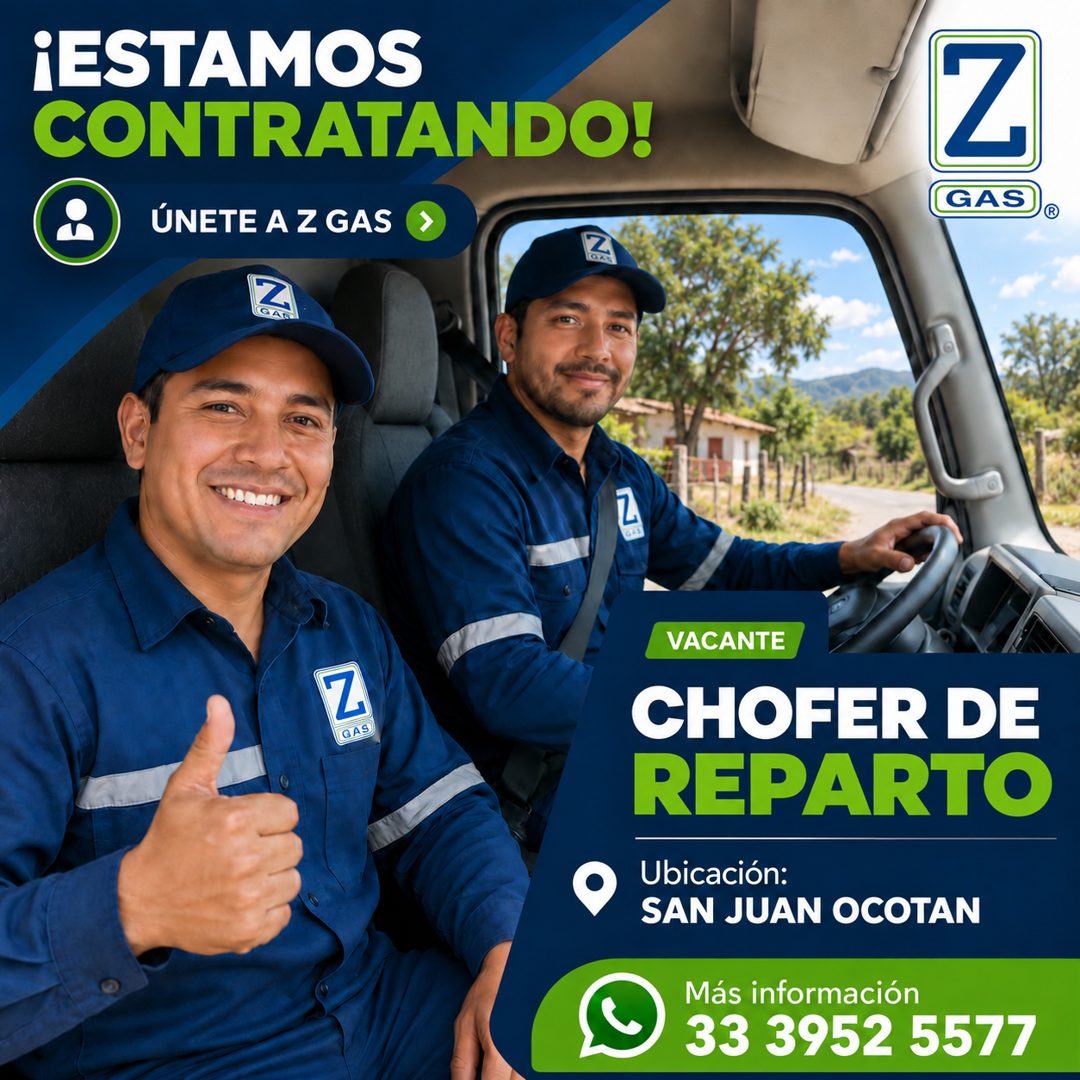 Banner del anuncio de la vacante: ¡ESTAMOS · CONTRATANDO! · ÚNETE A Z GAS ( · (GAR · Z · GAS® · GAS · VACANTE · CHOFER DE · REPARTO · Ubicación: · SAN JUAN OCOTAN · Más infor