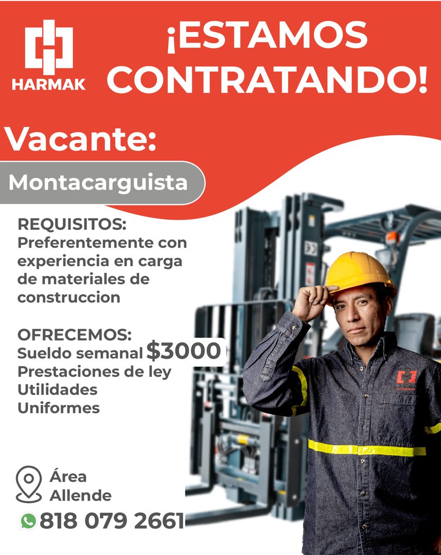 Banner del anuncio de la vacante: HARMAK · ¡ESTAMOS · CONTRATANDO! · Vacante: · Montacarguista · REQUISITOS: · Preferentemente con · experiencia en carga · de materiales de ·