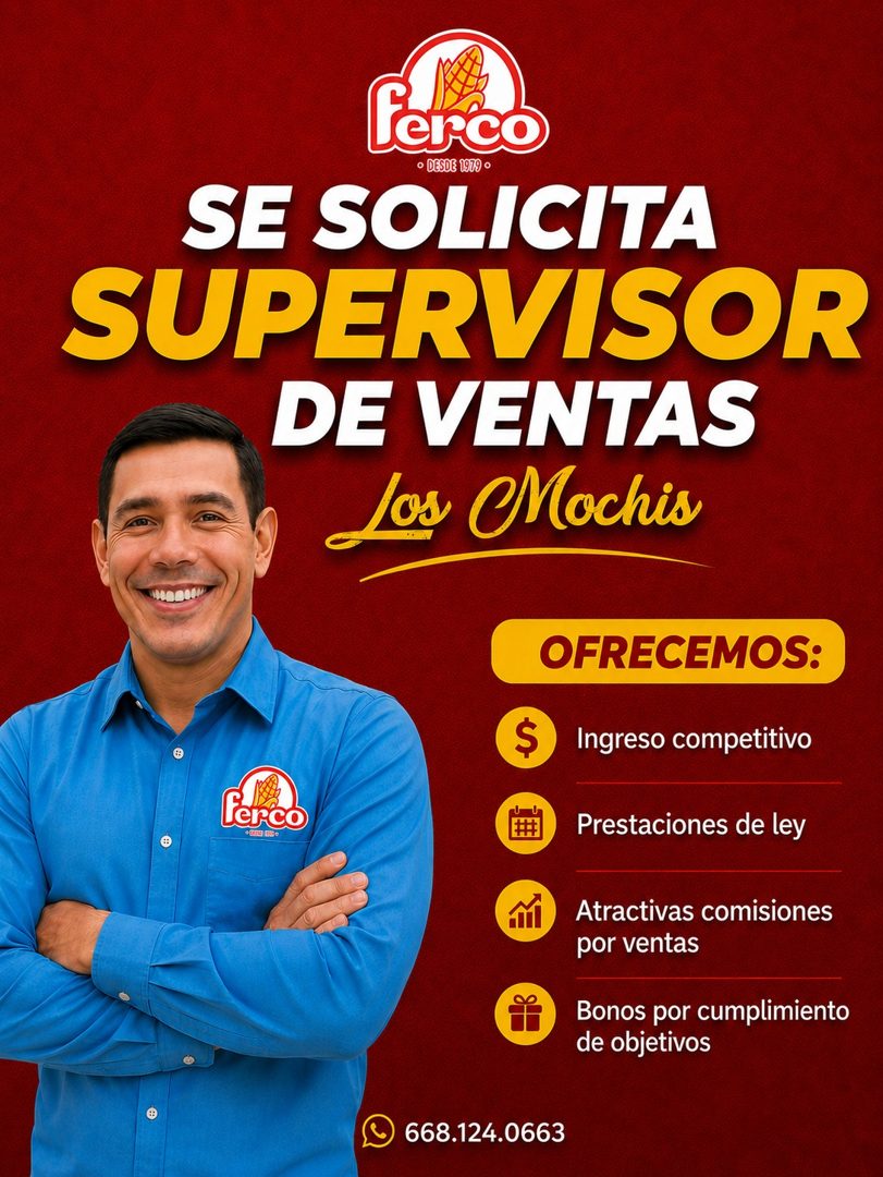 Banner del anuncio de la vacante: ferco · • DESDE 1979 • · SE SOLICITA · SUPERVISOR · DE VENTAS · Los Mochis · $ · ferco · •G19 EDe · OFRECEMOS: · Ingreso competitivo · Prest