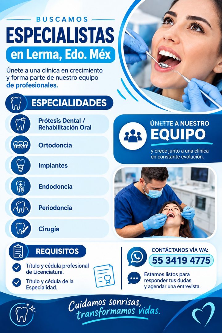 Banner del anuncio de la vacante: BUSCAMOS - · ESPECIALISTAS · en Lerma, Edo. Méx · Únete a una clínica en crecimiento · y forma parte de nuestro equipo · de profesionales. ·