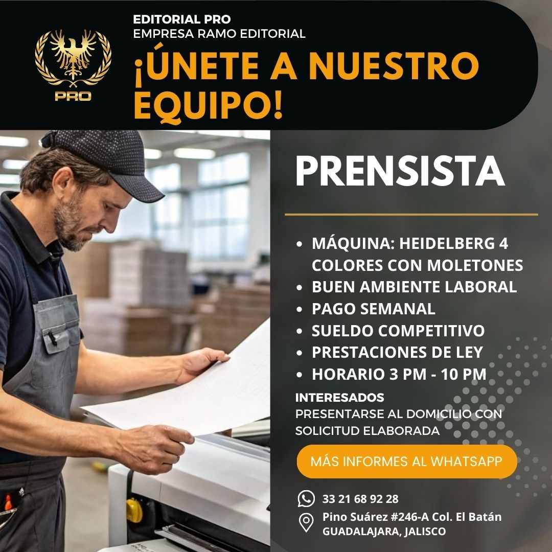 Banner del anuncio de la vacante: PRO · EDITORIAL PRO · EMPRESA RAMO EDITORIAL · ¡ÚNETE A NUESTRO · EQUIPO! · PRENSISTA · • MÁQUINA: HEIDELBERG 4 · COLORES CON MOLETONES · • 