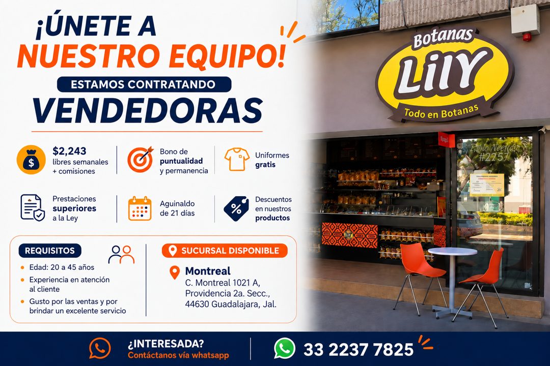 Banner del anuncio de la vacante: ¡ÚNETE A · NUESTRO EQUIPO! · ESTAMOS CONTRATANDO · VENDEDORAS · Botanas · LiTY · Todo en Botanas · $2,243 · libres semanales · + comisiones 