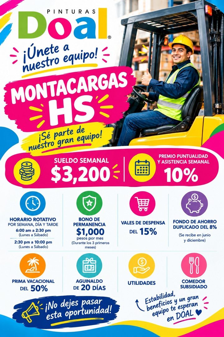Banner del anuncio de la vacante: PINTURAS · Doa · ¡Unete a · nuestro equipo! · MONTACARGAS · SHSE · ¡Sé parte de · nuestro gran equipo! · SUELDO SEMANAL · $3,200: · PREMIO P
