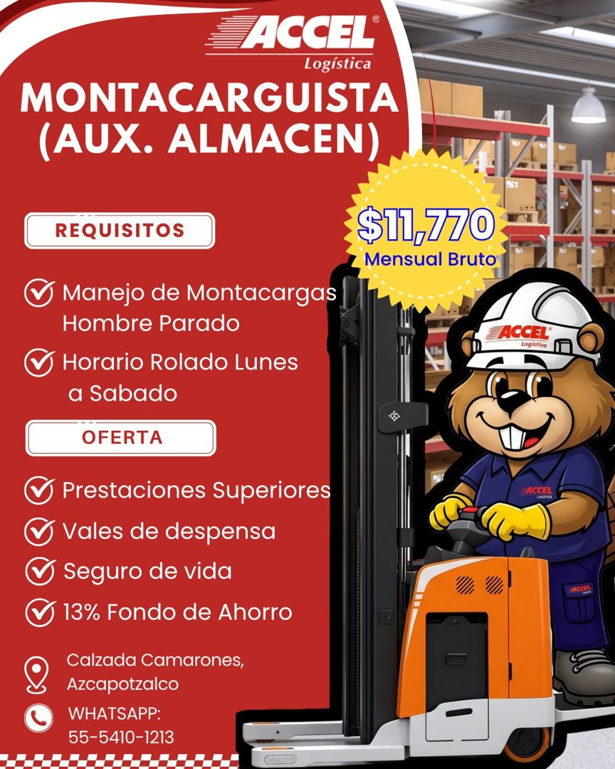 Banner del anuncio de la vacante: ACCEL' · Logística · MONTACARGUISTA · (AUX. ALMACEN) · REQUISITOS · $11,770 · Mensual Bruto · Manejo de Montacargas · Hombre Parado · Horari